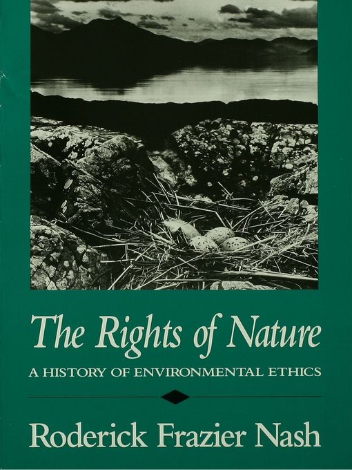 Title details for The Rights of Nature by Roderick Frazier Nash - Wait list